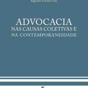 Advocacia nas causas coletivas e na contemporaneidade