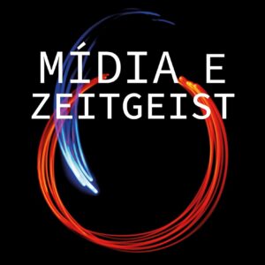 Mídia e Zeitgeist - Ebook