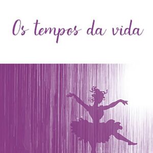 Os tempos da vida