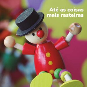 Até as coisas mais rasteiras