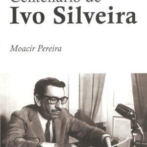 Centenário de Ivo Silveira - Edição especial