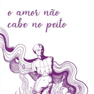 O amor não cabe no peito