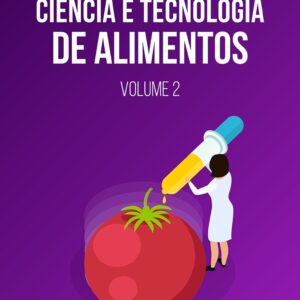 Ciência e tecnologia de alimentos Volume 2