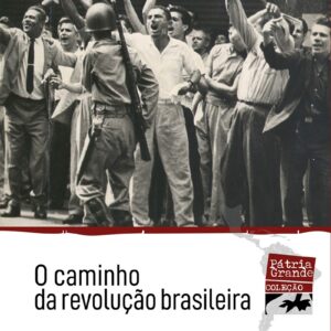 O caminho da revolução brasileira