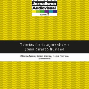 Teorias do telejornalismo como direito humano
