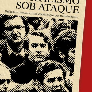 Sindicalismo sob ataque