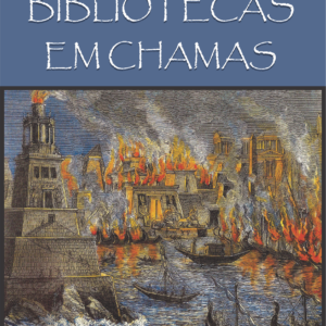Bibliotecas Em Chamas