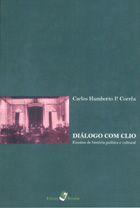 Diálogo com Clio: Ensaios de história política e cultural
