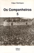 OS COMPANHEIROS 5