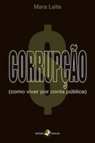 CORRUPÇÃO: COMO VIVER POR CONTA PÚBLICA