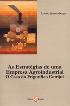 Estratégias de uma Empresa Agroindustrial - o caso do Frigorífic