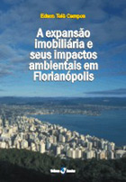 A expansão imobiliária e seus impactos ambientais em Florianópolis