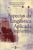 ASPECTOS DA LÍNGÜÍSTICA APLICADA - ESTUDOS EM HOMENAGEM AO PROFESSOR HILÁRIO INÁCIO BOHN