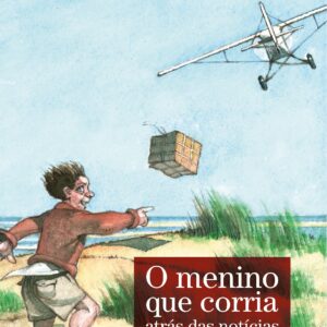 O menino que corria atrás das notícias