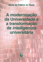 A MODERNIZAÇÃO DA UNIVERSIDADE E A TRANSFORMAÇÃO DA INTELLIGENTZIA UNIVERSITÁRIA
