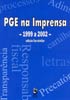 PGE NA IMPRENSA - 1999 A 2002 --edição fac-similar