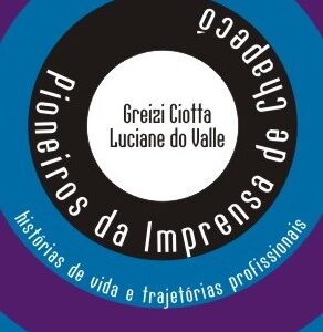 Pioneiros da Imprensa de Chapecó