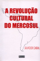 A Revolução Cultural do MERCOSUL
