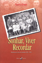 SONHAR, VIVER, RECORDAR: MEMÓRIAS DOS NONOS DE XAVANTINA (1920 – 1950)