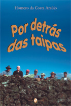 POR DETRÁS DAS TAIPAS -- ARAÚJO, Homero da Costa